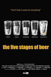 The Five Stages of Beer  - The Five Stages of Beer