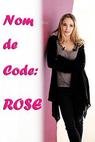 Nom de code: Rose 