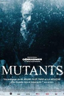 Nemrtví  - Mutants