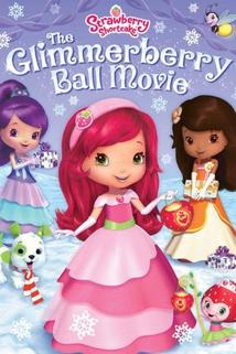 Profilový obrázek - Strawberry Shortcake: The Glimmerberry Ball Movie
