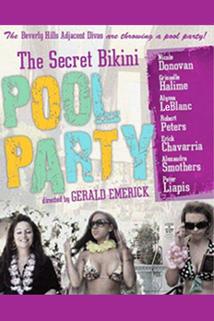 The Secret Bikini Pool Party  - The Secret Bikini Pool Party
