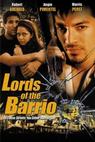 Lords of the Barrio (2002)