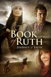 The Book of Ruth: Journey of Faith  - The Book of Ruth: Journey of Faith