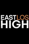 East Los High 