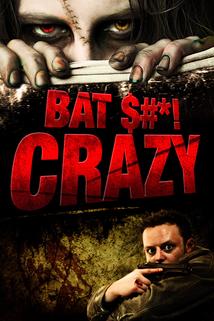 Bat $#*! Crazy