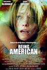 Being American (2013)