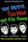 The Rude, the Mad, and the Funny 