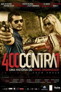 Profilový obrázek - 400 Contra 1 - Uma História do Crime Organizado
