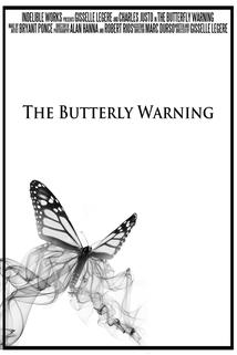 The Butterfly Warning