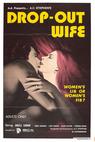Drop Out Wife (1972)