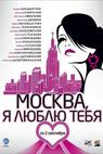 Moskva, ya lyublyu tebya! (2010)