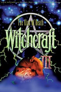 Profilový obrázek - Witchcraft III: The Kiss of Death