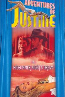 Justine: A Midsummer Night's Dream  - Justine: A Midsummer Night's Dream