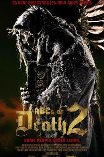 The ABCs of Death 2  - ABCs of Death 2