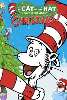 The Cat in the Hat Knows a Lot About Christmas!  - The Cat in the Hat Knows a Lot About Christmas!