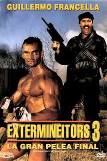 Extermineitors III: La gran pelea final