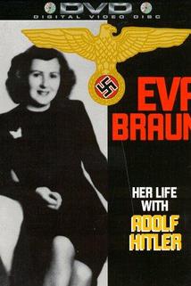Profilový obrázek - Eva Braun: Her Life with Adolf Hitler
