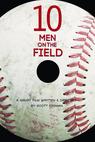 Ten Men on the Field (2012)