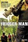 Trigger Man 