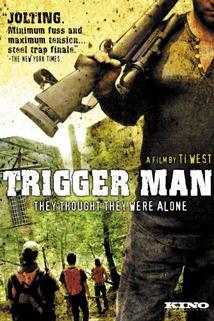 Trigger Man  - Trigger Man