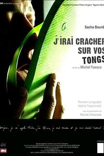 Profilový obrázek - J'irai cracher sur vos tongs