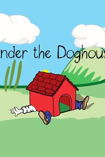 Under the Doghouse