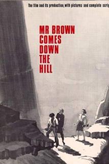 Mr. Brown Comes Down the Hill