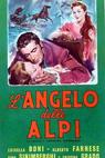 L'angelo delle Alpi (1957)
