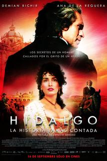 Hidalgo - La historia jamás contada.  - Hidalgo - La historia jamás contada.