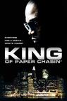 King of Paper Chasin' (2011)