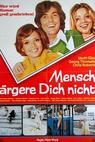 Mensch, ärgere dich nicht (1972)