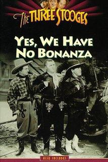 Profilový obrázek - Yes, We Have No Bonanza