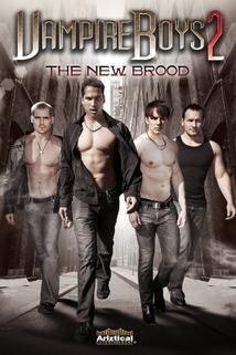 Profilový obrázek - Vampire Boys 2: The New Brood