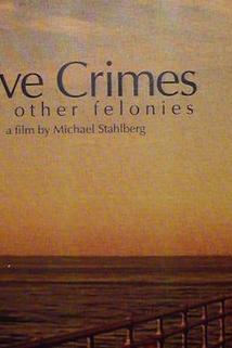 Profilový obrázek - Love Crimes and Other Felonies