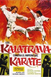 Los kalatrava contra el imperio del karate