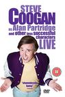 Steve Coogan Live: As Alan Partridge and Other Less Successful Characters 