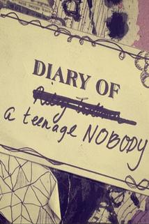 Diary of a Teenage Nobody