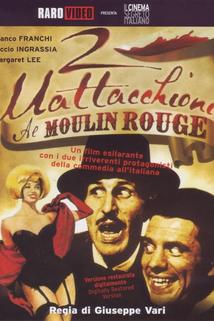 Profilový obrázek - Due mattacchioni al Moulin Rouge