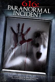 616: Paranormal Incident  - 616: Paranormal Incident