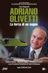 Adriano Olivetti: La forza di un sogno (2013)
