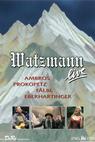 Watzmann Live 