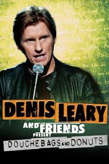 Denis Leary & Friends Presents: Douchbags & Donuts  - Denis Leary & Friends Presents: Douchbags & Donuts