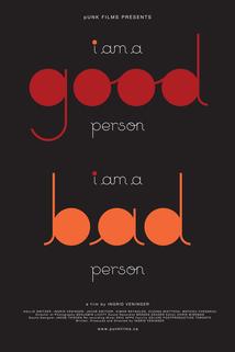 Profilový obrázek - i am a good person/i am a bad person