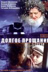Dolgoe proshchanie (2004)