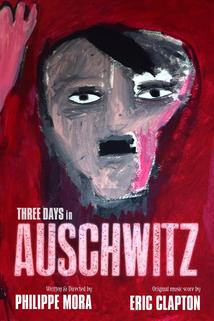 Profilový obrázek - Three Days In Auschwitz