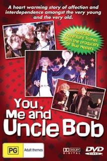 You and Me and Uncle Bob  - You and Me and Uncle Bob