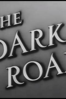 The Dark Road  - The Dark Road