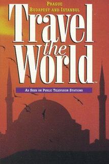 Travel the World: Eastern Cities - Prague, Budapest and Istanbul
