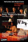 Anna, Teresa E Le Resistenti (2010)