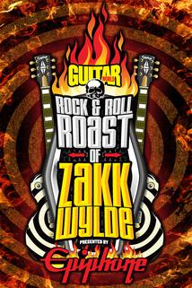 The Rock & Roll Roast of Zakk Wylde  - The Rock & Roll Roast of Zakk Wylde